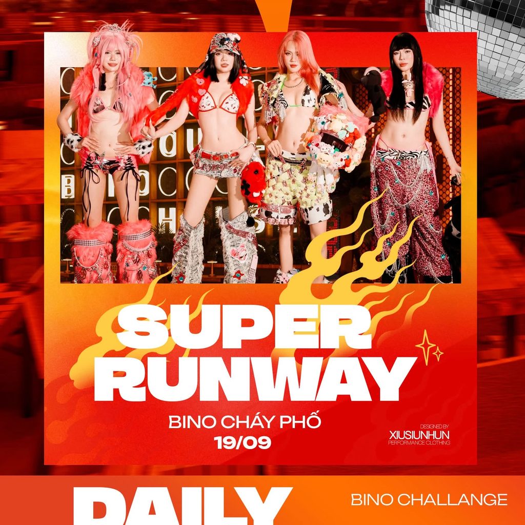 Đêm 19/09 - SUPER RUNWAY | BINO CHÁY PHỐ: Đêm tiệc bùng nổ thời trang và phong cách sống tại Bino Soft Opening.